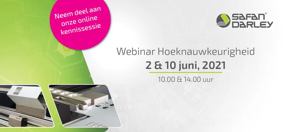 SafanDarley een online kennissessie rond 'hoeknauwkeurigheid'