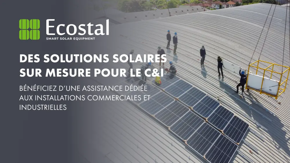 Ecostal : Des solutions solaires sur mesure pour le C&I