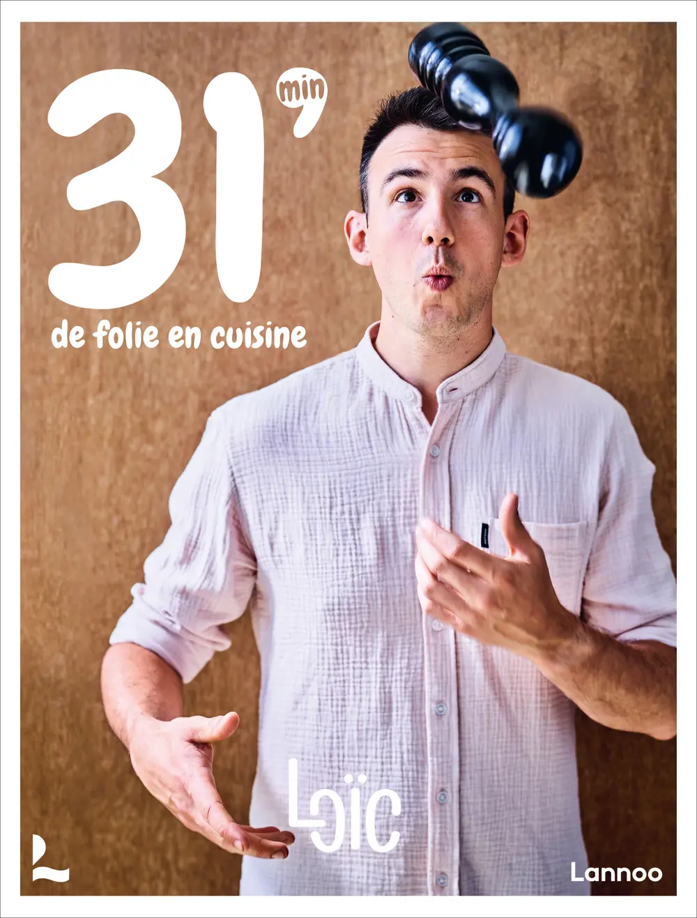 31 minutes de folie en cuisine (Loïc Van Impe)