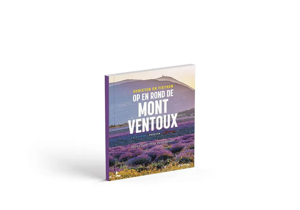 Genieten en fietsen op en rond de Mont Ventoux. Toon Claes en Dina Vercruyssen, Lannoo, 305 pagina's, 36,99 euro.