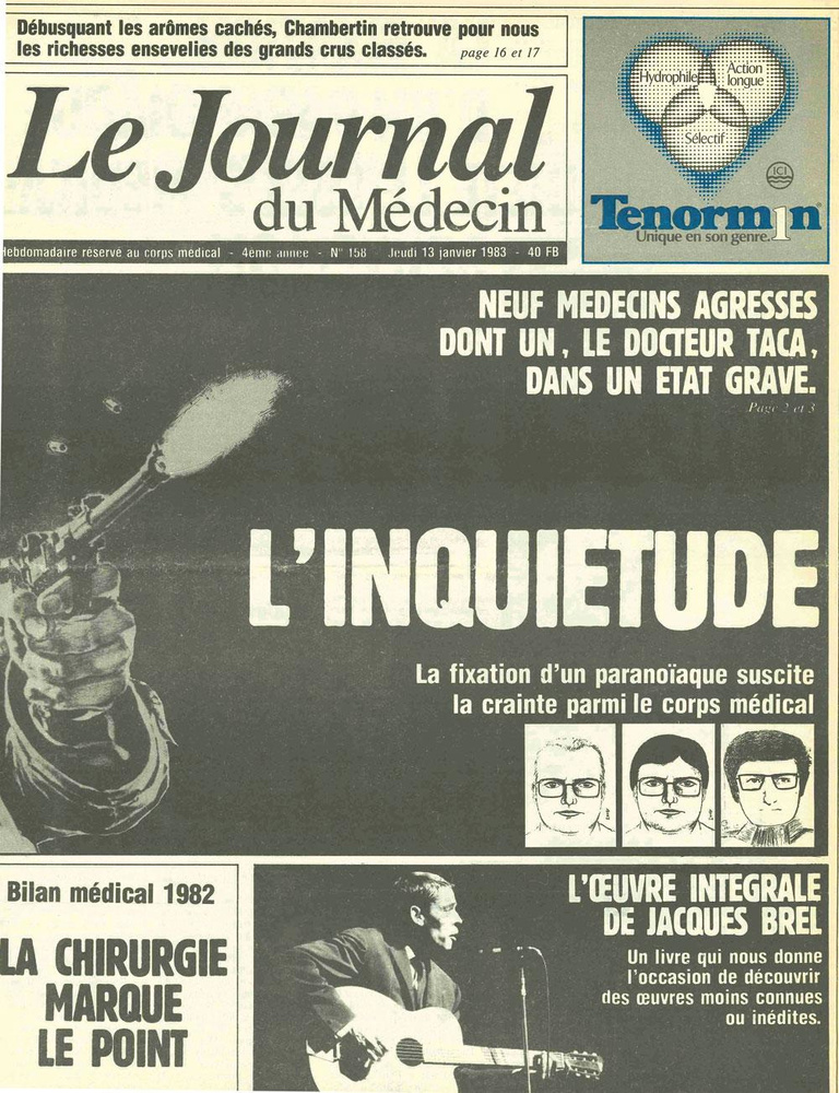 L'affaire de l'agresseur de neuf médecins a été un tournant dans l'histoire du jdM.
