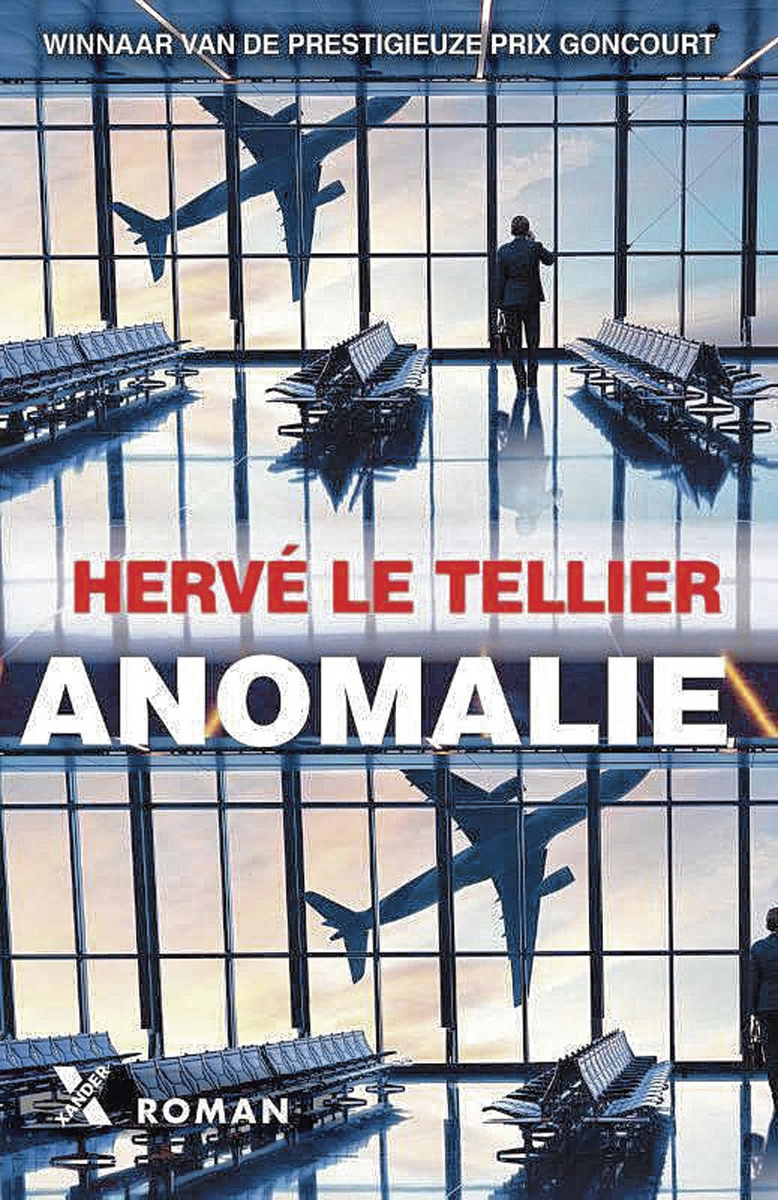 Hervé Le Tellier, Anomalie. Oorspronkelijke titel: L'Anomalie, vertaald door Andreas Dijkzeul. Uitg. Xander, 302 blz.