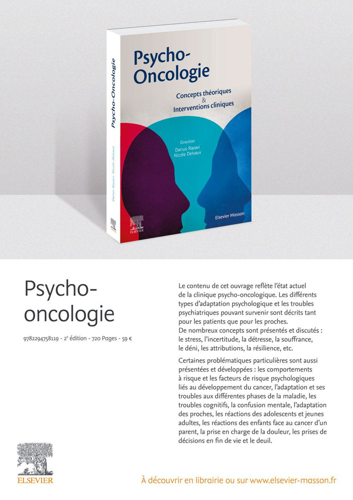 Psycho-oncologie : concepts théoriques et interventions cliniques, sous la direction de Darius Razavi et Nicole Delvaux, Elsevier Masson.