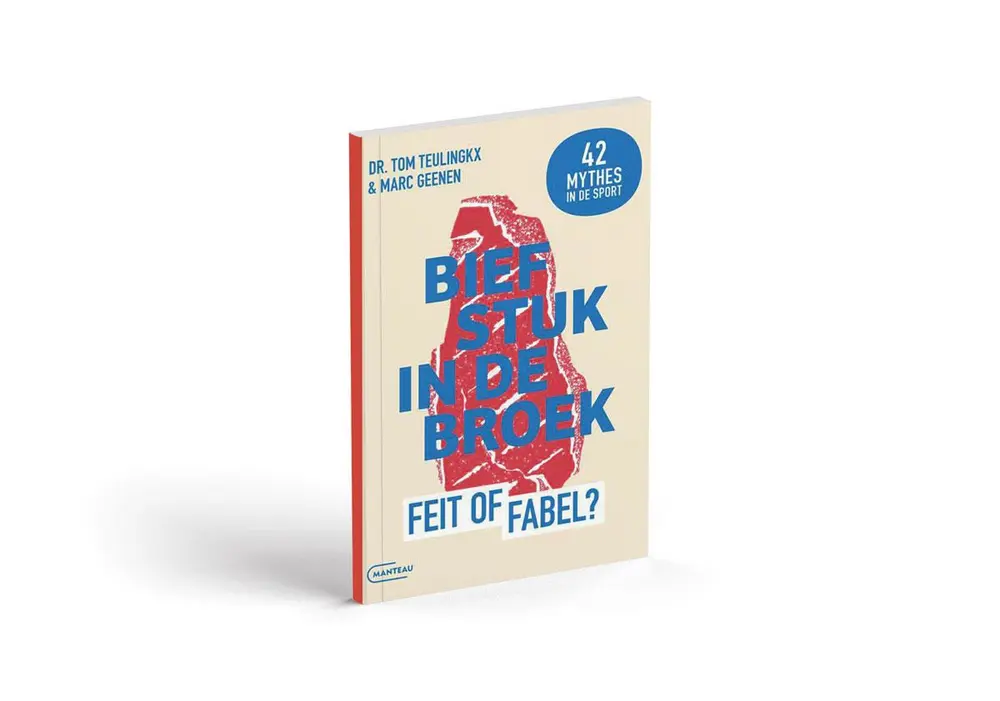 Tom Teulingkx & Marc Geenen, Biefstuk in de broek. 42 mythes in de sport uitgelegd. Antwerpen, Manteau