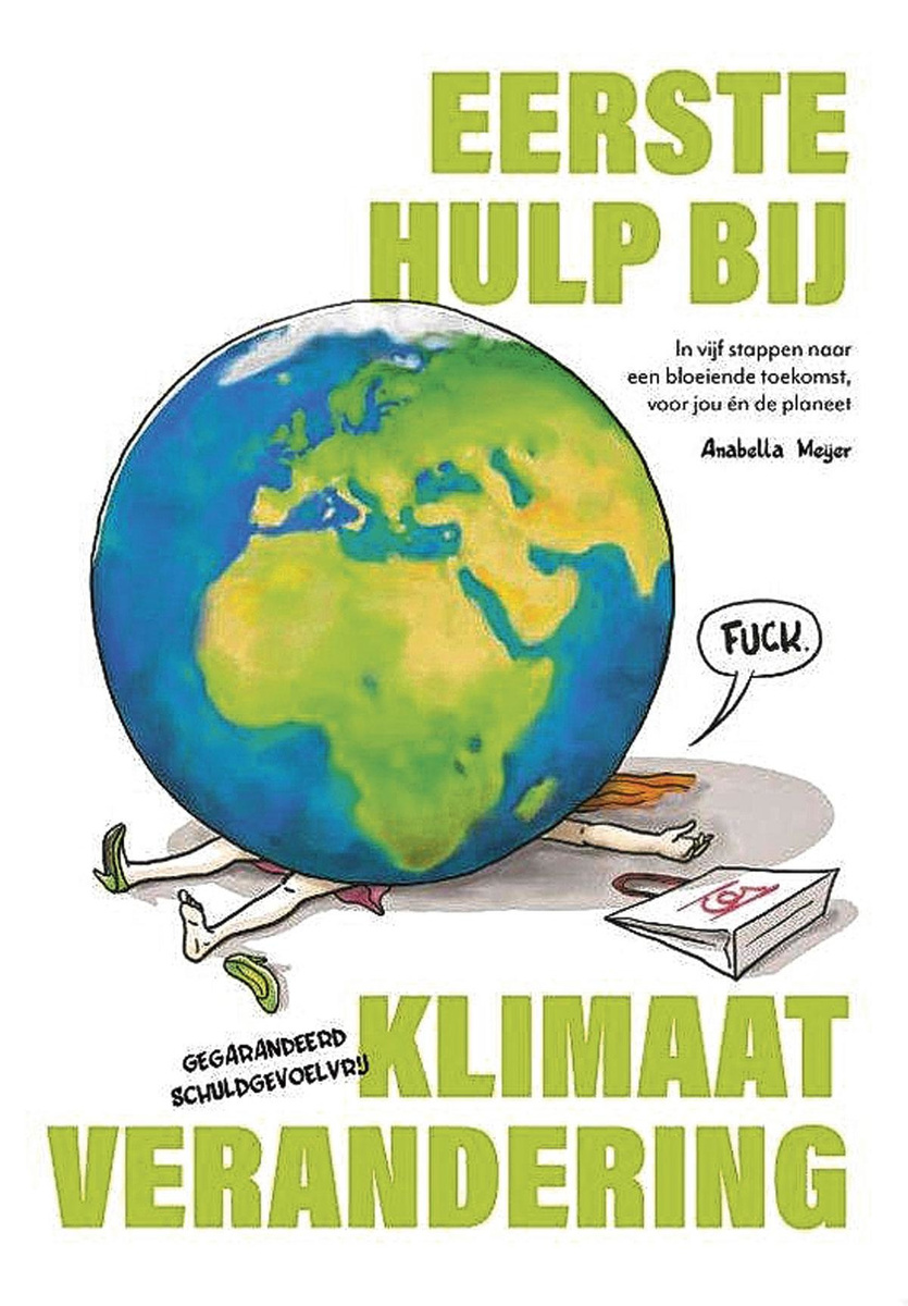 Anabella Meijer, Eerste hulp bij klimaatverandering. Kanai, 270 blz.