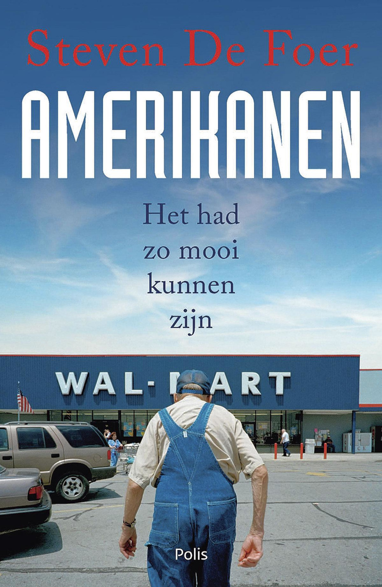 Steven De Foer, Amerikanen. Het had zo mooi kunnen zijn. Polis, 328 blz.