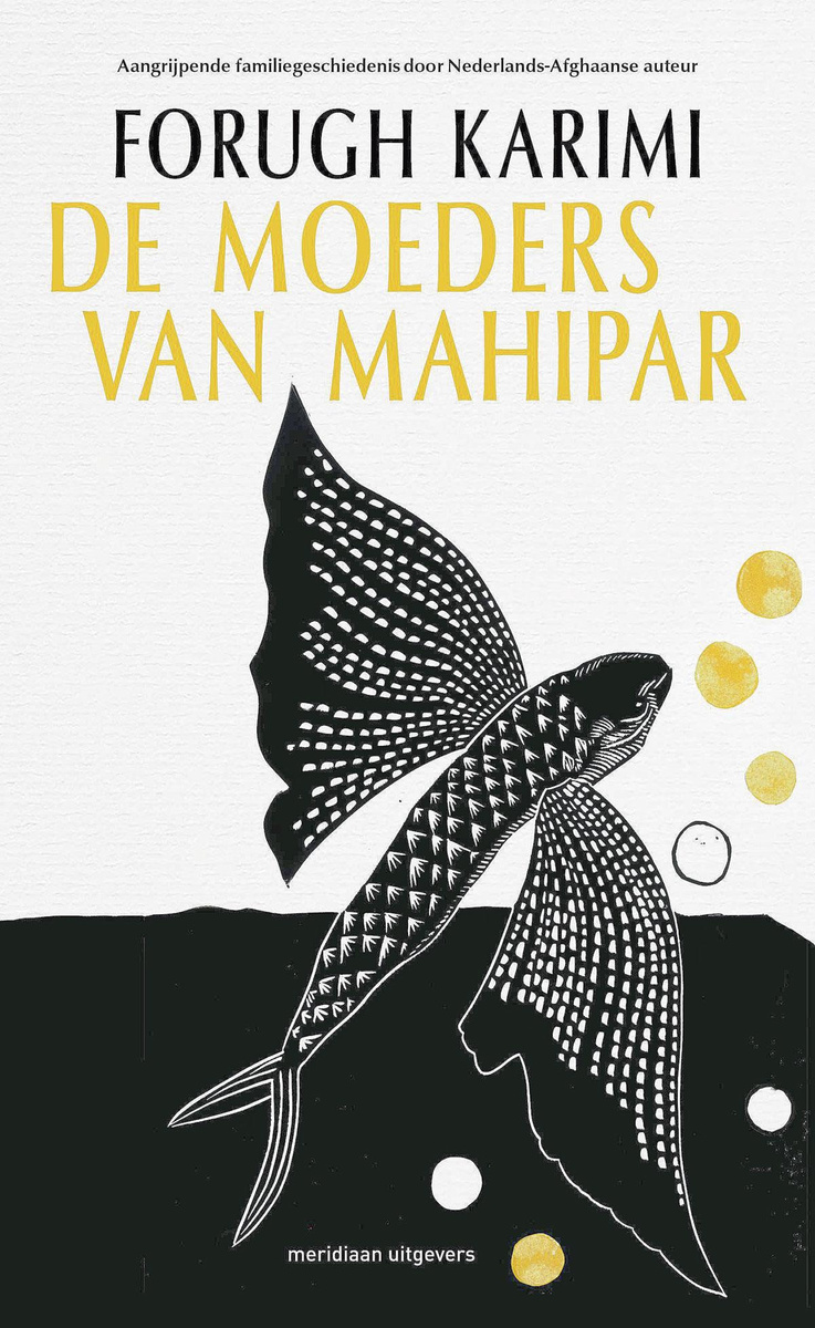 De moeders va Mahipar van dr. Forugh Karimi is uitgegeven door Meridiaan. (23,99 euro).
