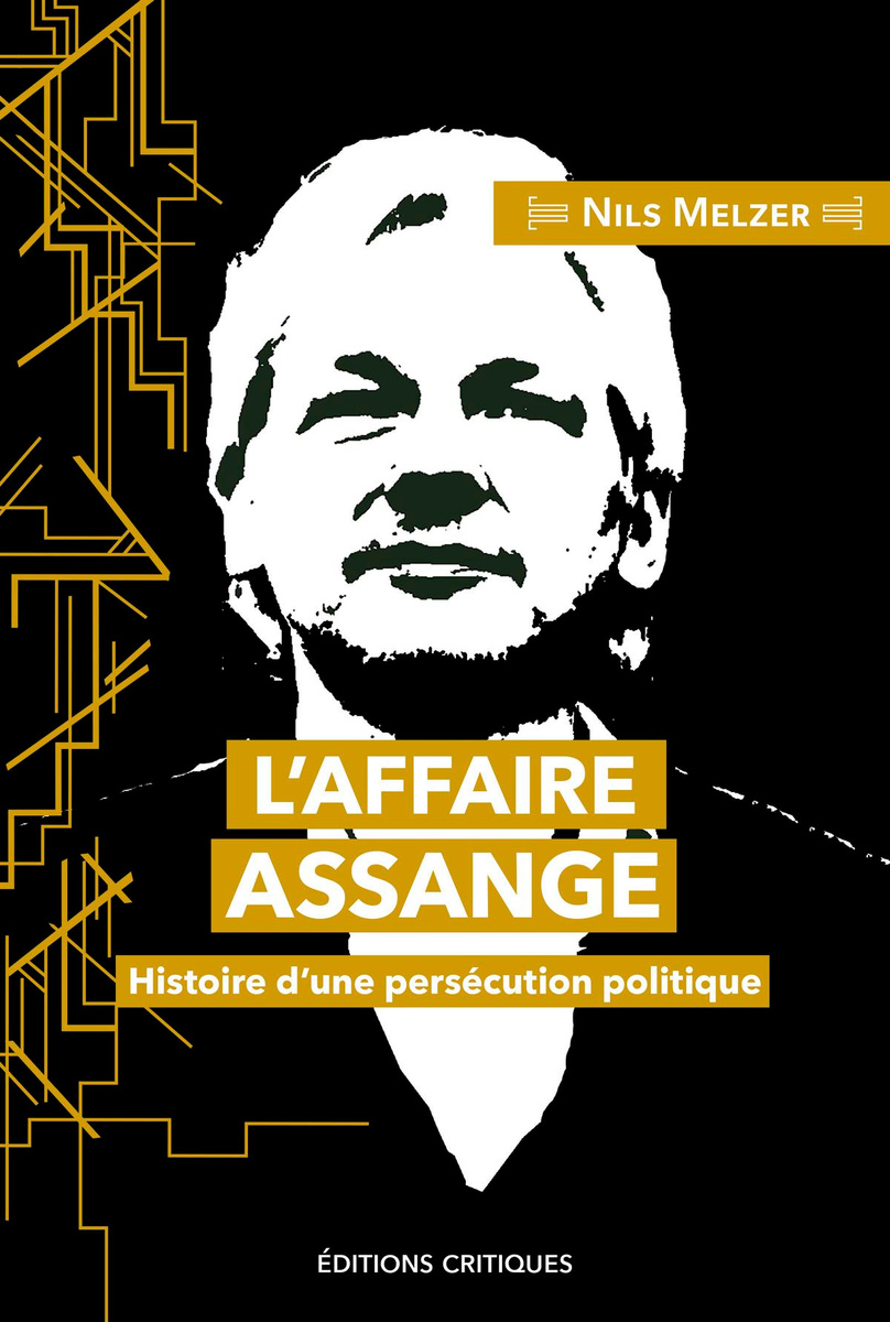 " L'affaire Assange: Histoire d'une persécution politique "