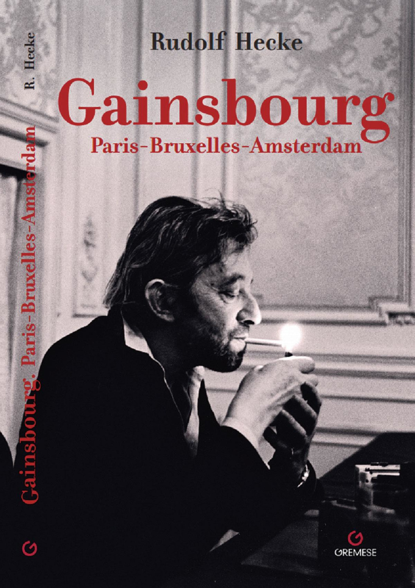 Gainsbourg. Paris-Bruxelles-Amsterdam verscheen bij Gremesse. Meer info op www.epo.be of rudolfhecke.be.