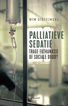 'Palliatieve sedatie geen alternatief voor euthanasie'