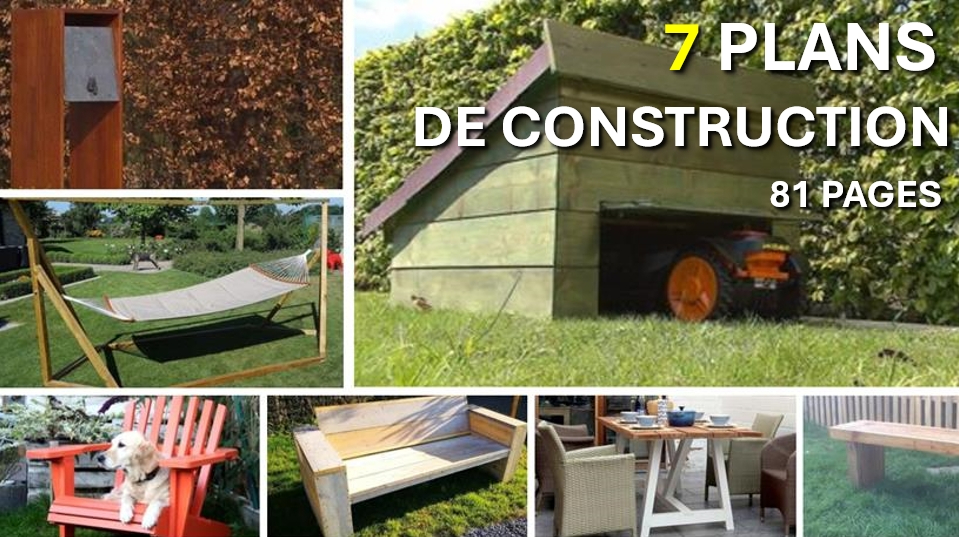 Paquet de plans de construction de meubles de jardin à 50 % de réduction